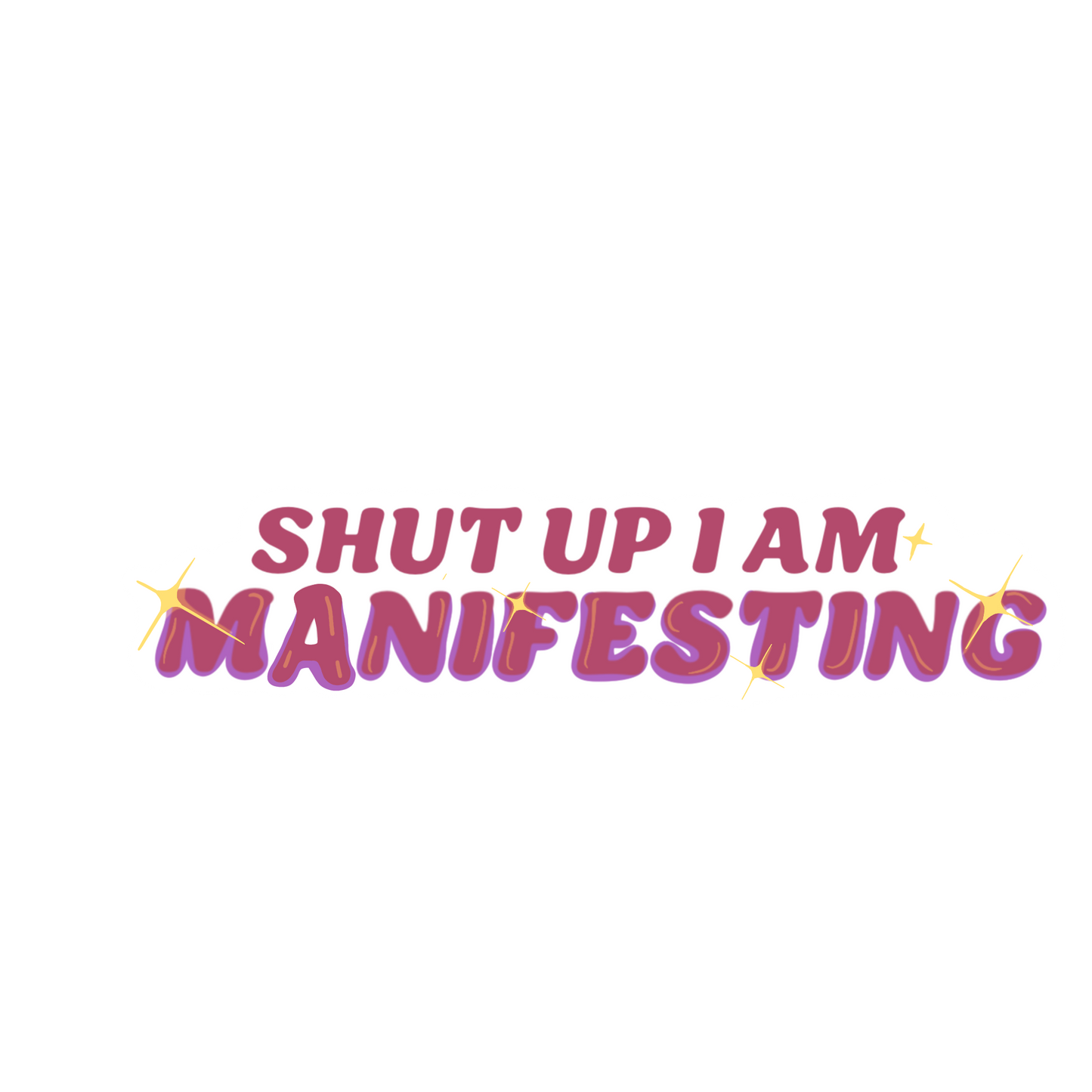 Manifesting sticker