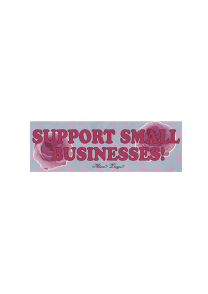Support small business Bumper sticker